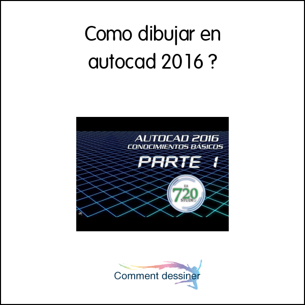 Como dibujar en autocad 2016